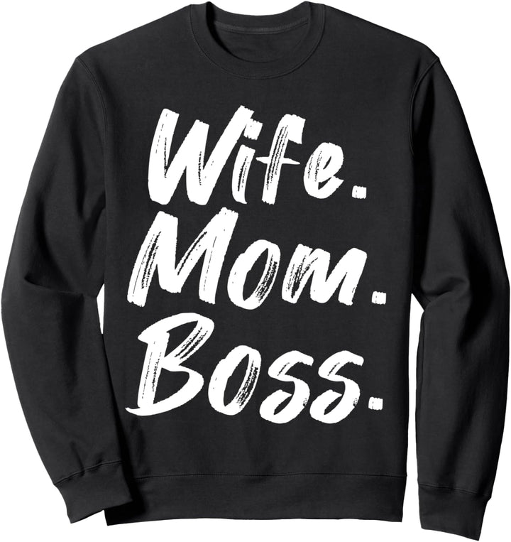 Wife Mom Boss Mama Mutter Muttertag Sweatshirt