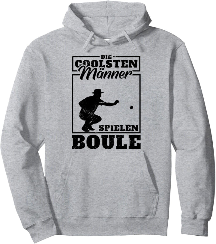 Die Coolsten Männer Spielen Boule Petanque Botchaspieler Pullover Hoodie