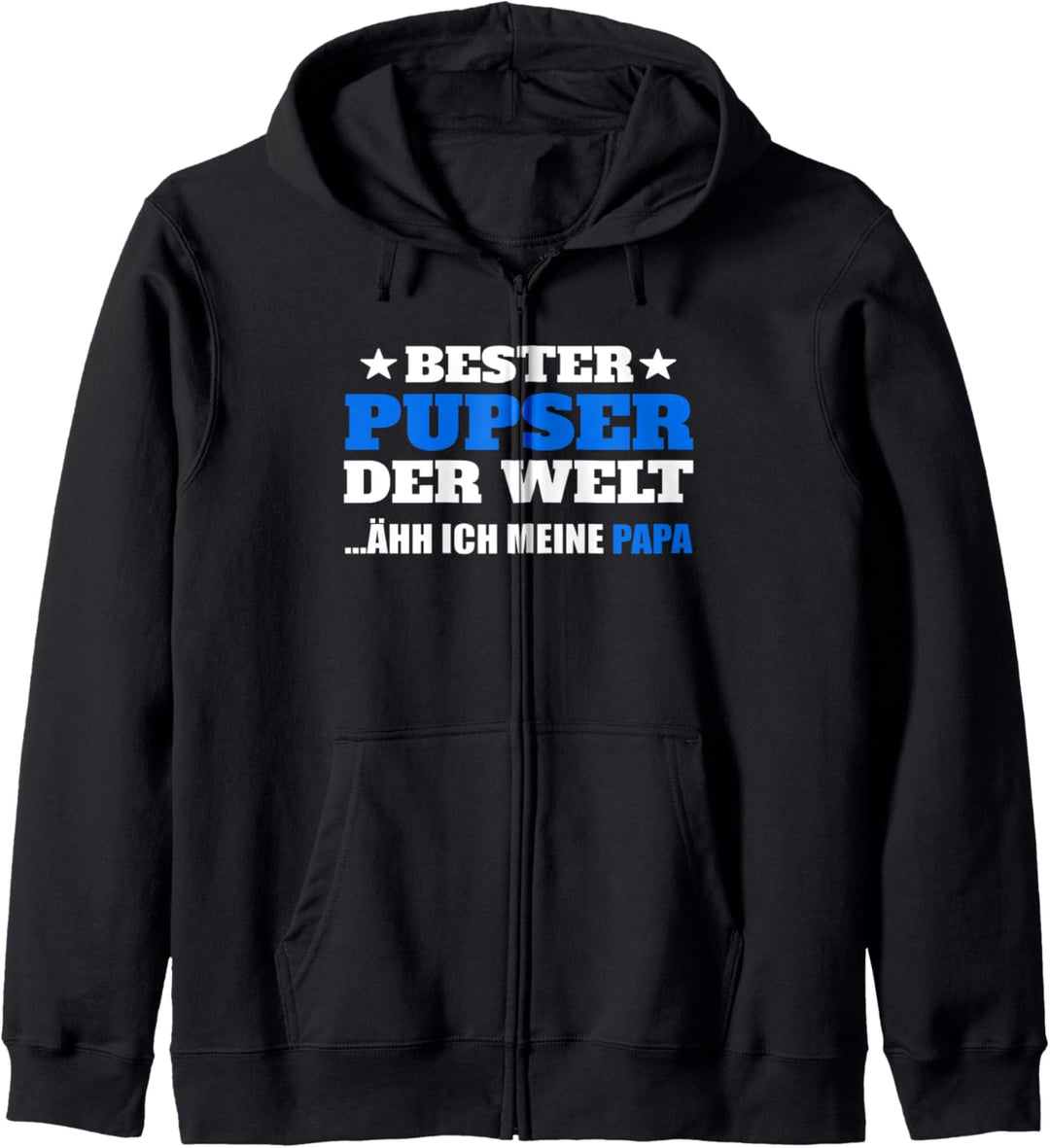 Bester Pupser der Welt ähh Papa Lustiger Spruch Vatertag Fun Kapuzenjacke