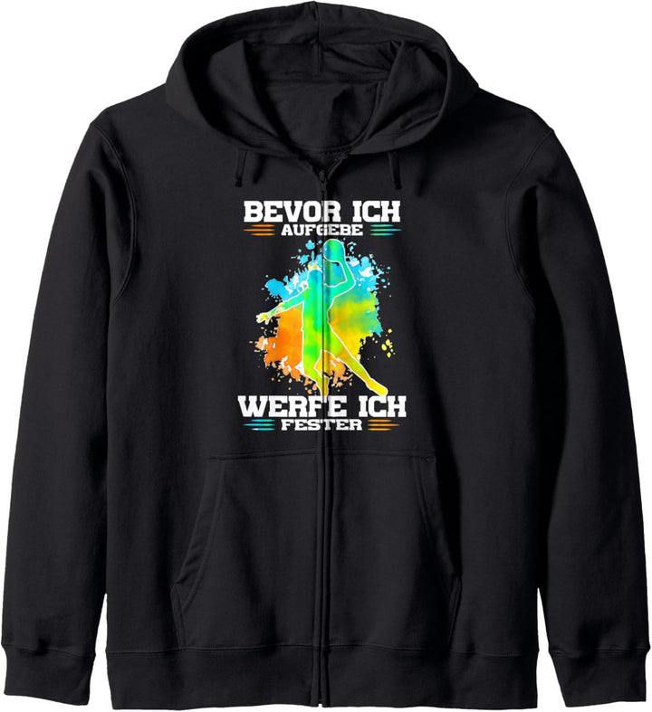 Bevor Ich Aufgebe Werfe Ich Fester Handballer Kapuzenjacke