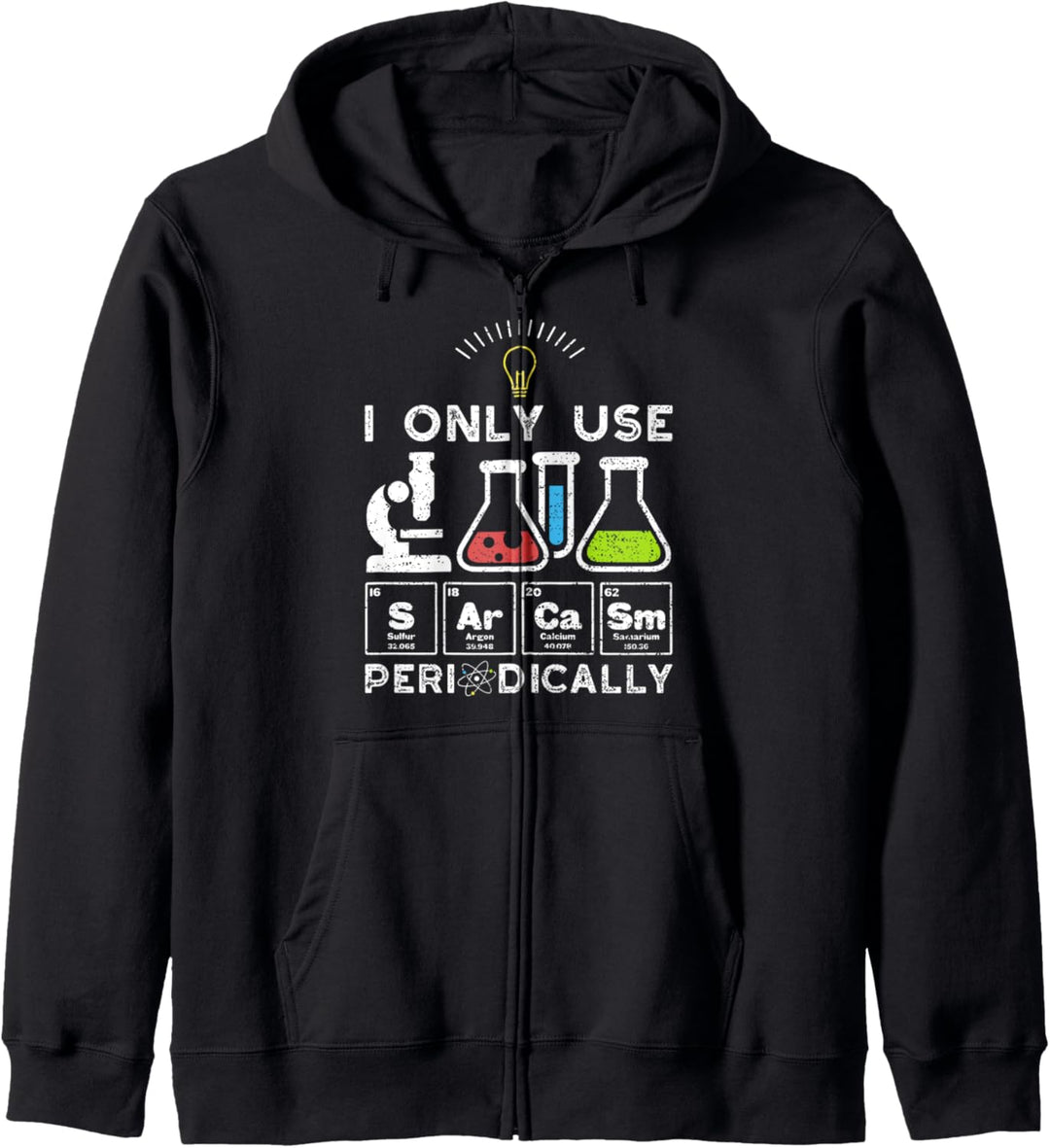 I Only Use Sarcasm Periodically - Sarkasmus Kapuzenjacke