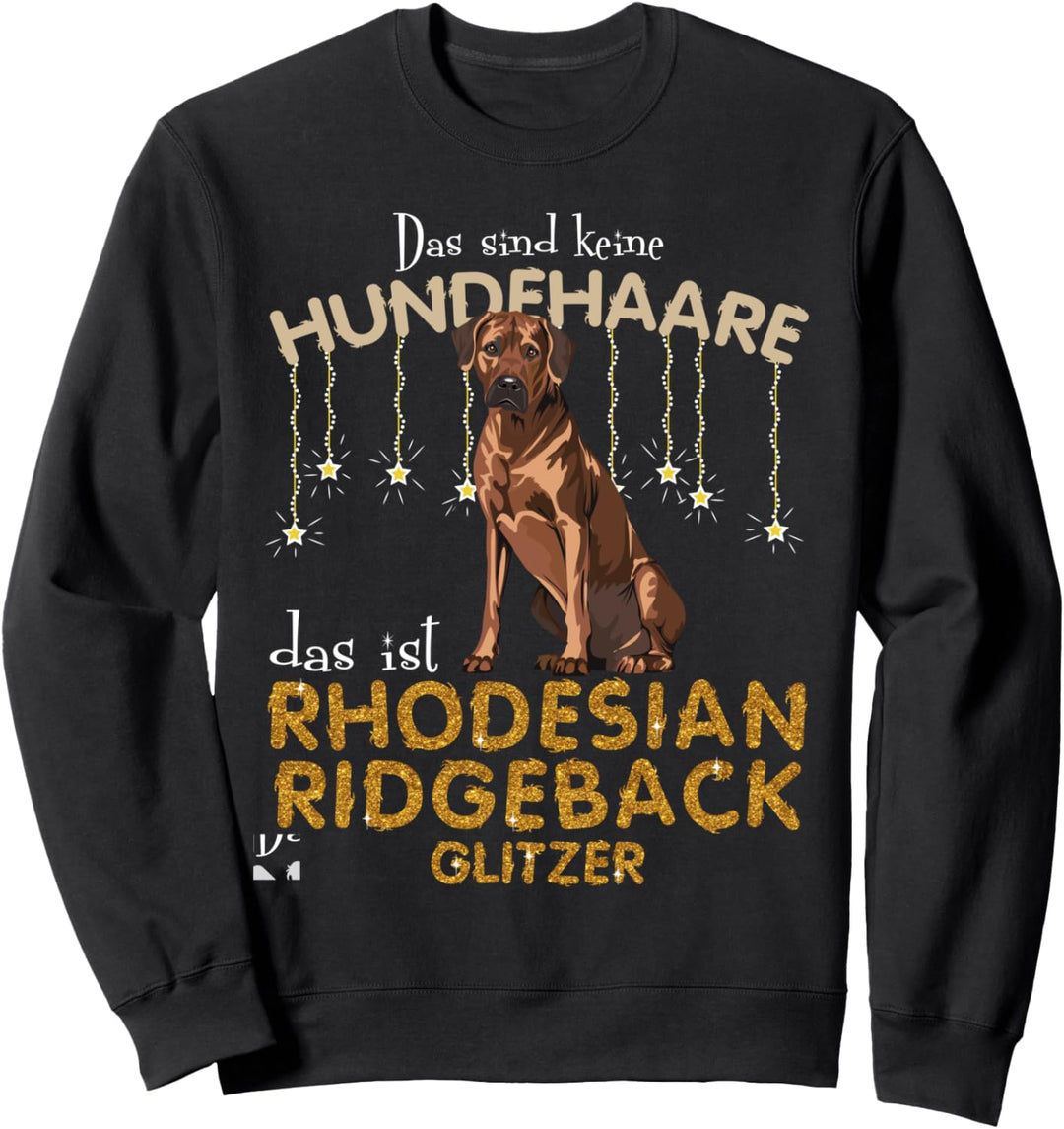 Das sind keine Hundehaare das ist RHODESIAN RIDGEB Sweatshirt