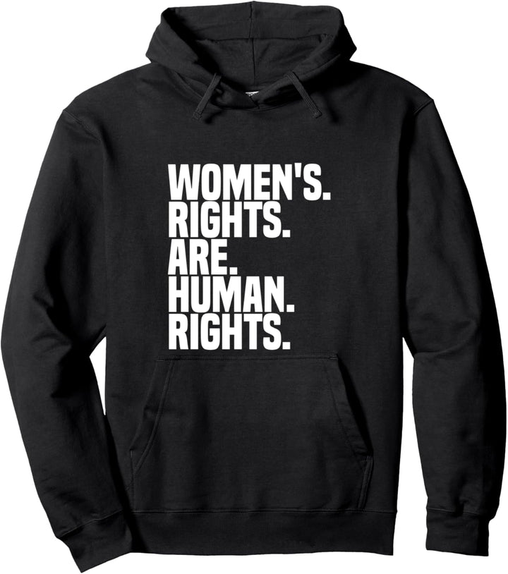 Women's Rights Are Human Rights Feminismus Pullover Hoodie