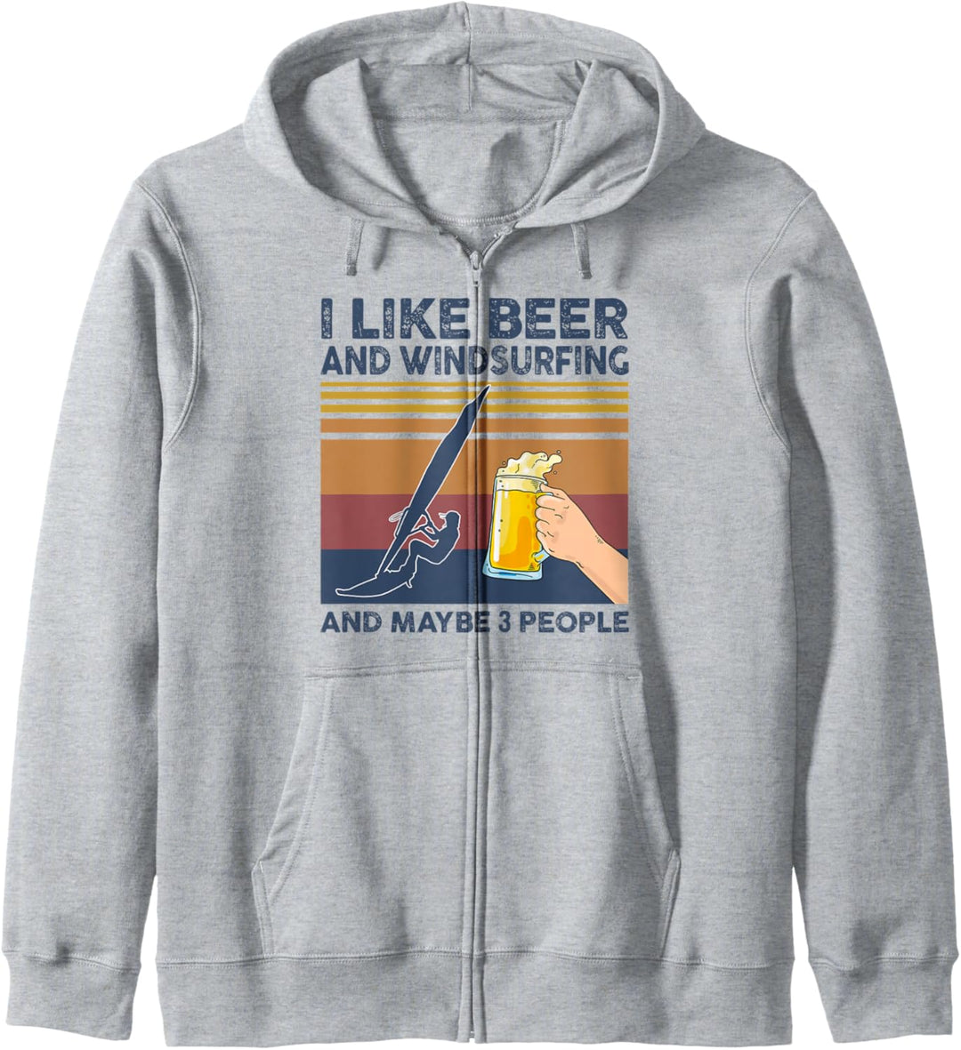 I Like Beer and Windsurfing and Maybe 3 People Funny Gift Kapuzenjacke