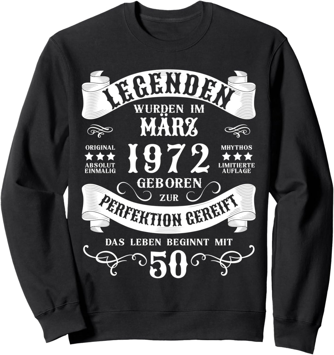 50. Geburtstag 50 Jahre Mann Frau März 1972 Sweatshirt