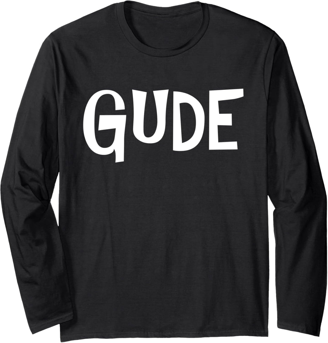 Gude! - hessicher Dialekt Hallo Hessisch Hessen Hesse Langarmshirt