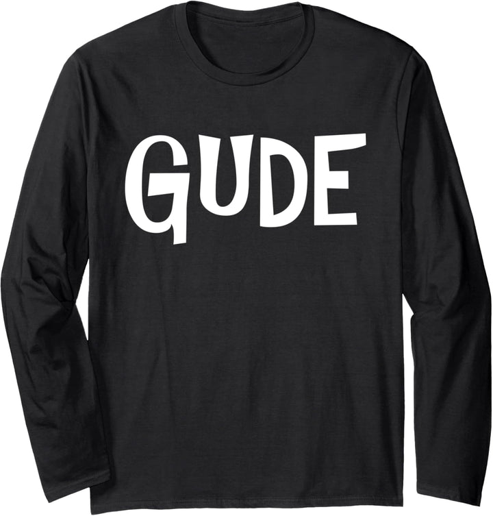 Gude! - hessicher Dialekt Hallo Hessisch Hessen Hesse Langarmshirt