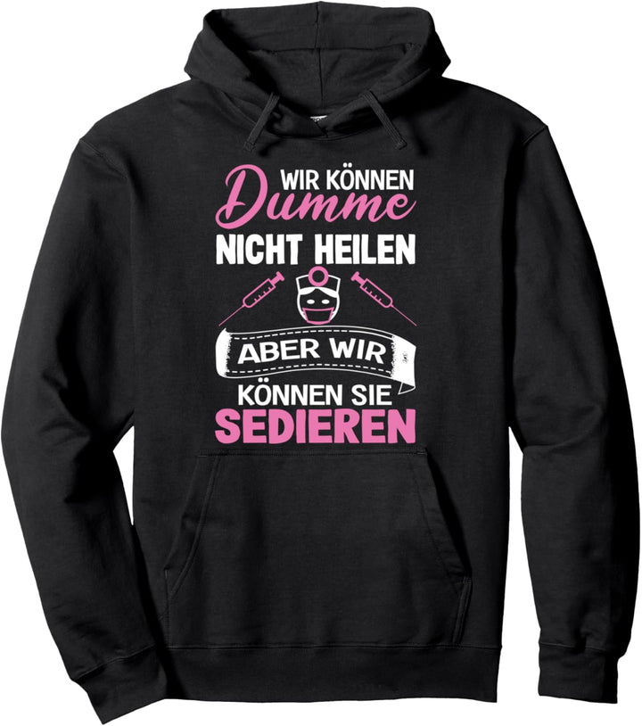 Lustiger Krankenpflegerin Krankenschwester Pflege Spruch Pullover Hoodie