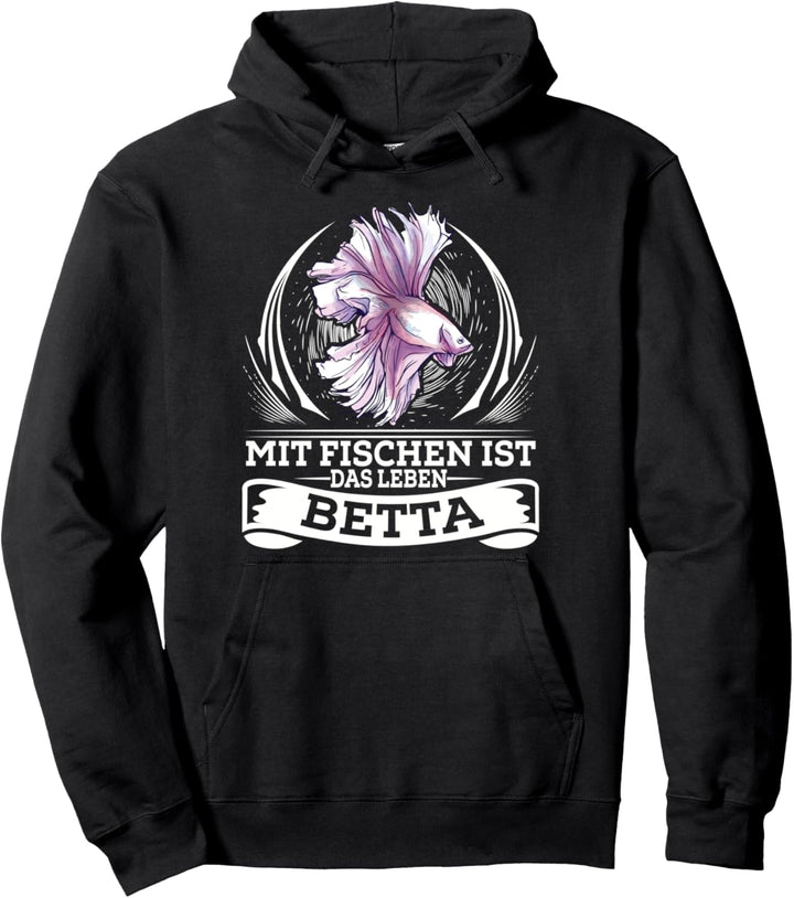 Fischen das Leben Betta Kampffisch Siamesischer Kampffisch Pullover Hoodie