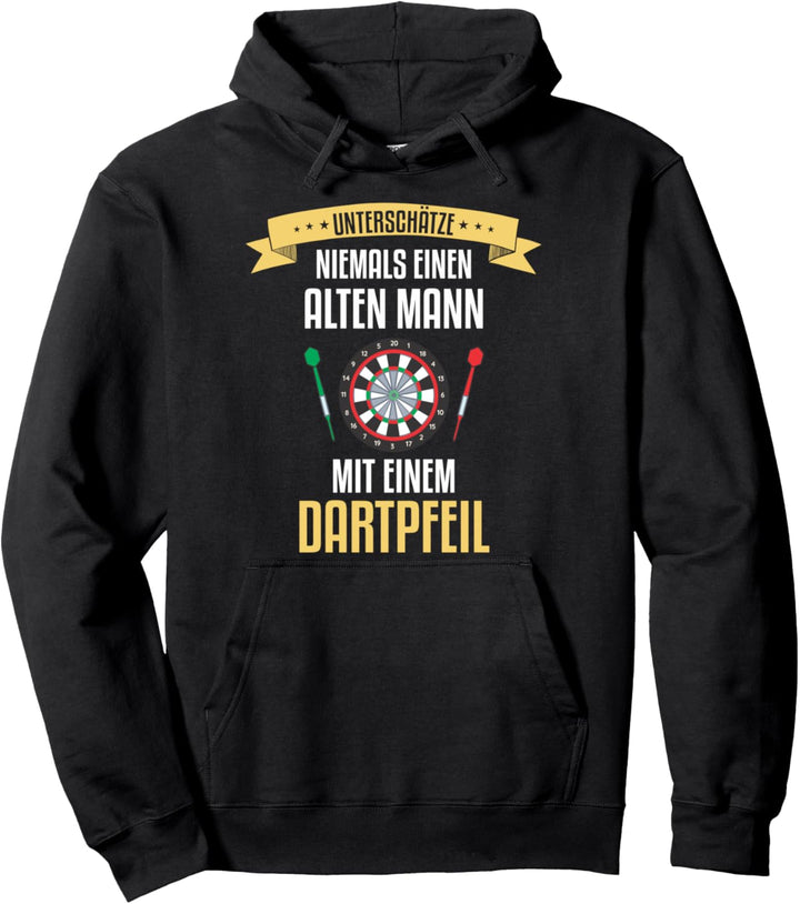Unterschätze niemals einen alten Mann mit einem Dartpfeil Pullover Hoodie