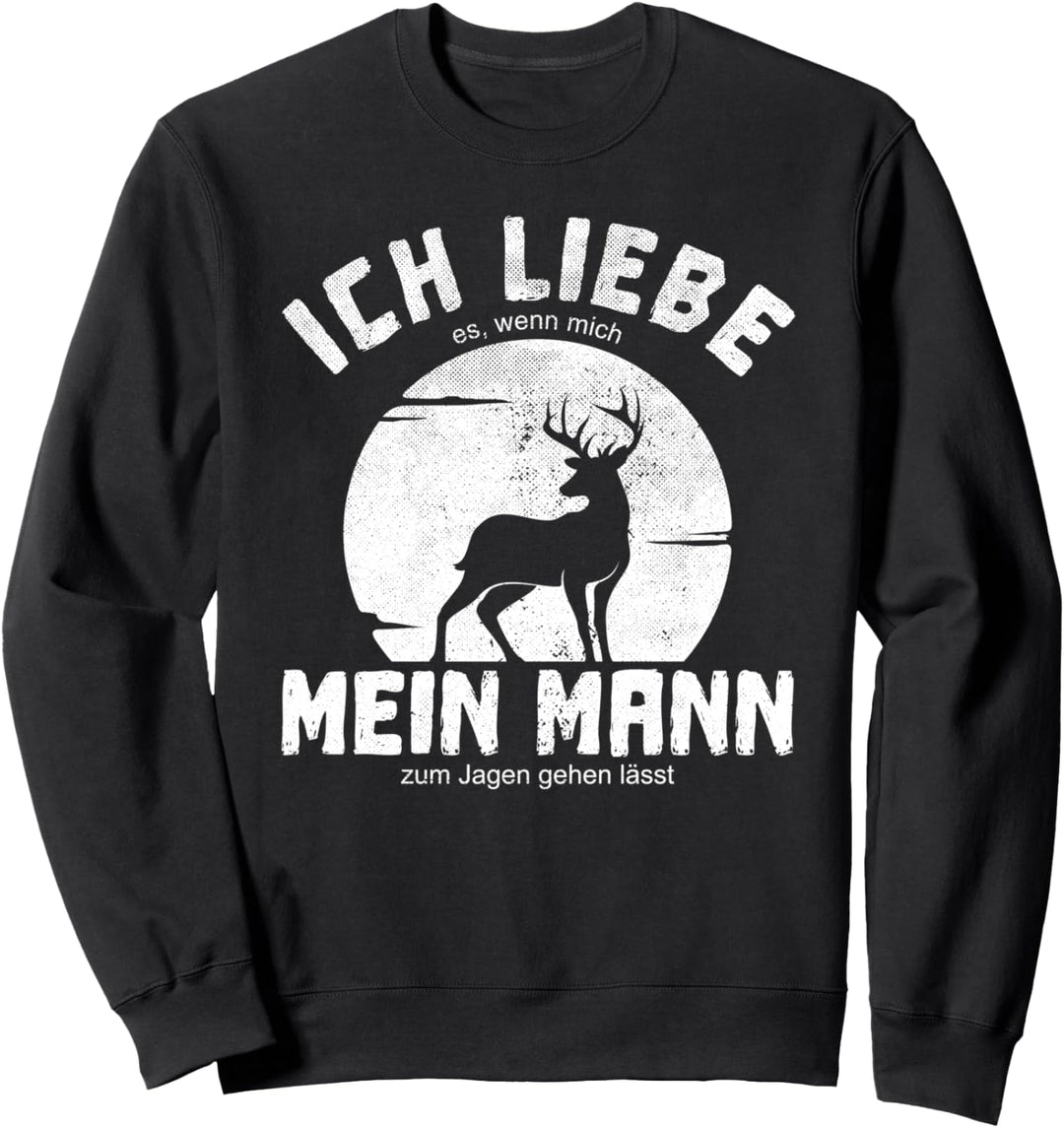 Jagd Jagdbekleidung Damen Ich liebe meine Frau Jäger Sweatshirt