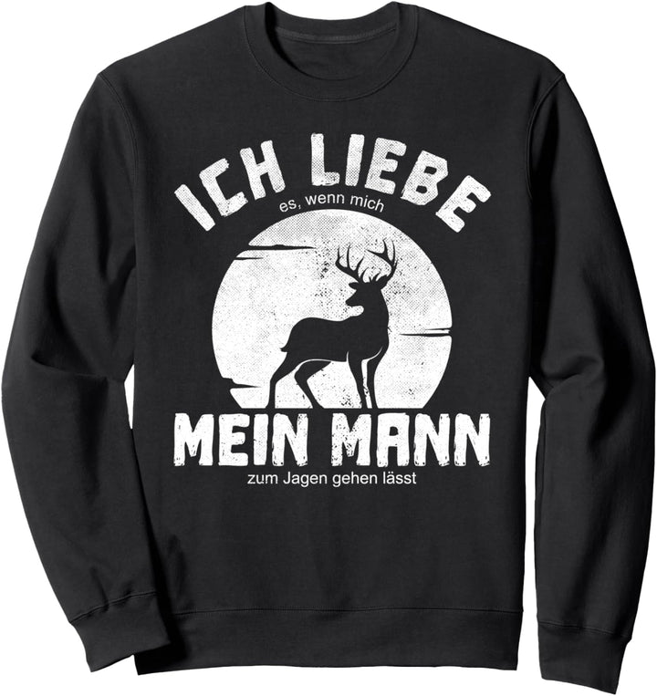 Jagd Jagdbekleidung Damen Ich liebe meine Frau Jäger Sweatshirt