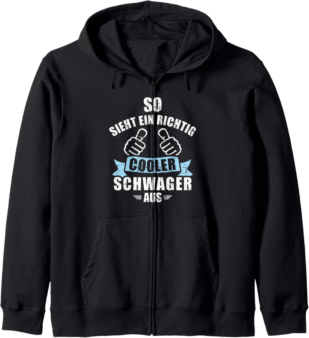 So sieht ein richtig cooler Schwager aus Kapuzenjacke