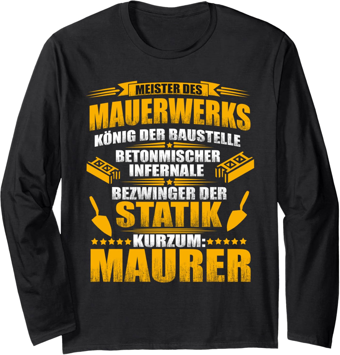 Maurer Spruch - Meister des Mauerwerks Langarmshirt