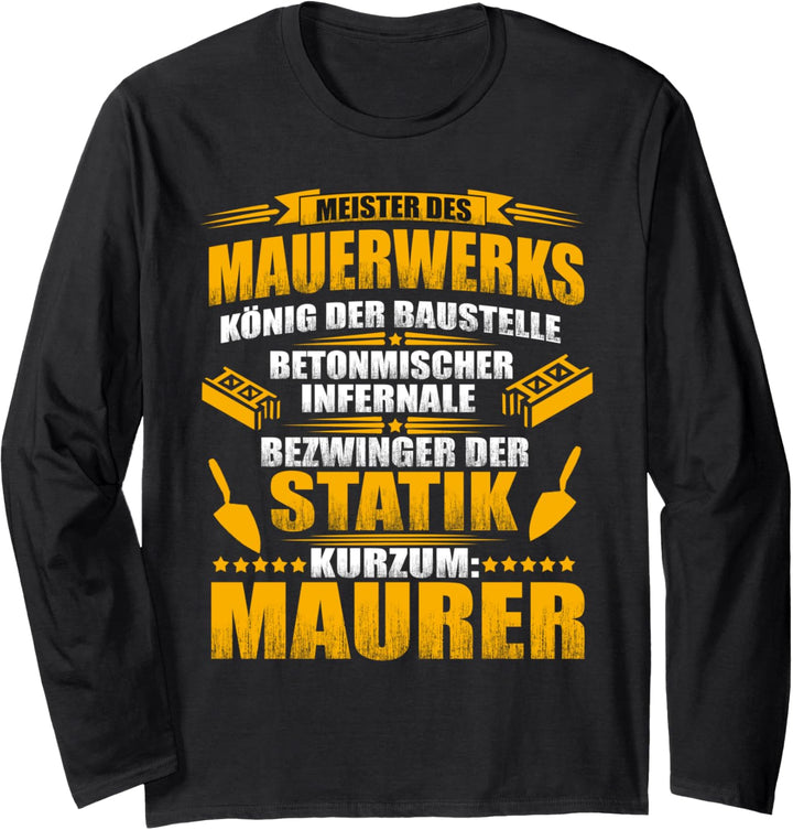 Maurer Spruch - Meister des Mauerwerks Langarmshirt
