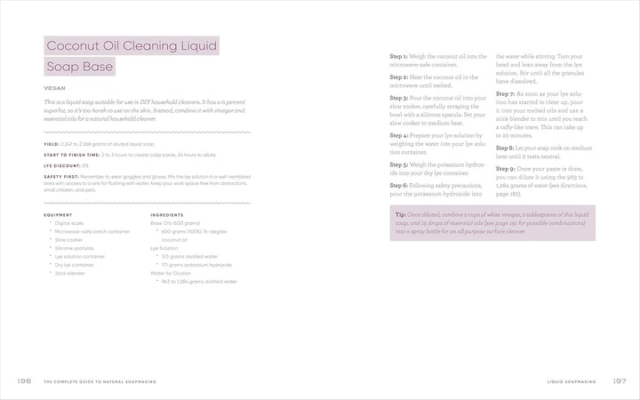 The Complete Guide to Natural Soap Making: Create 65 All-Natural Cold-Process, Hot-Process, Liquid,