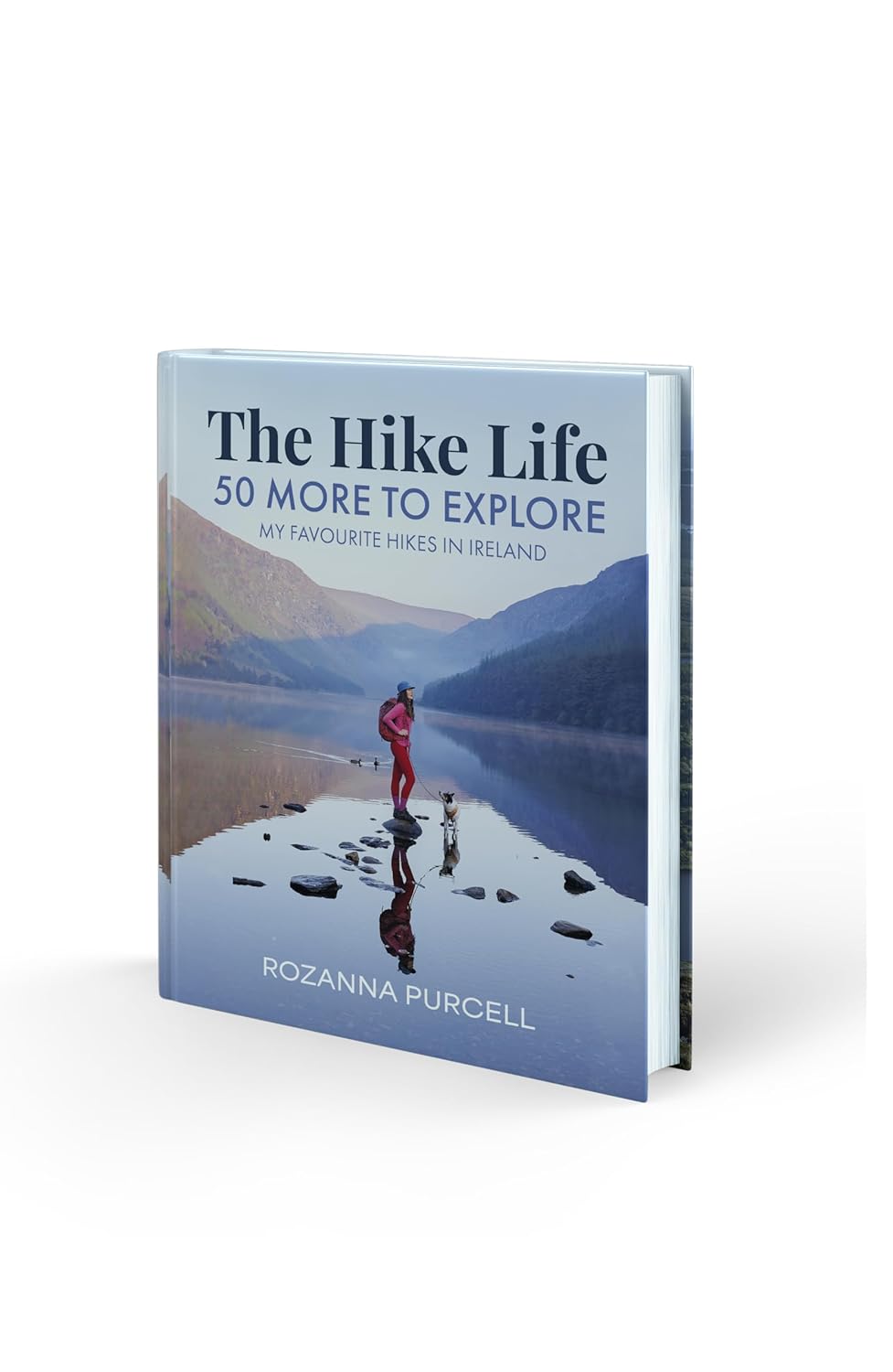 The Hike Life: 50 More to Explore, Gebundenes Buch