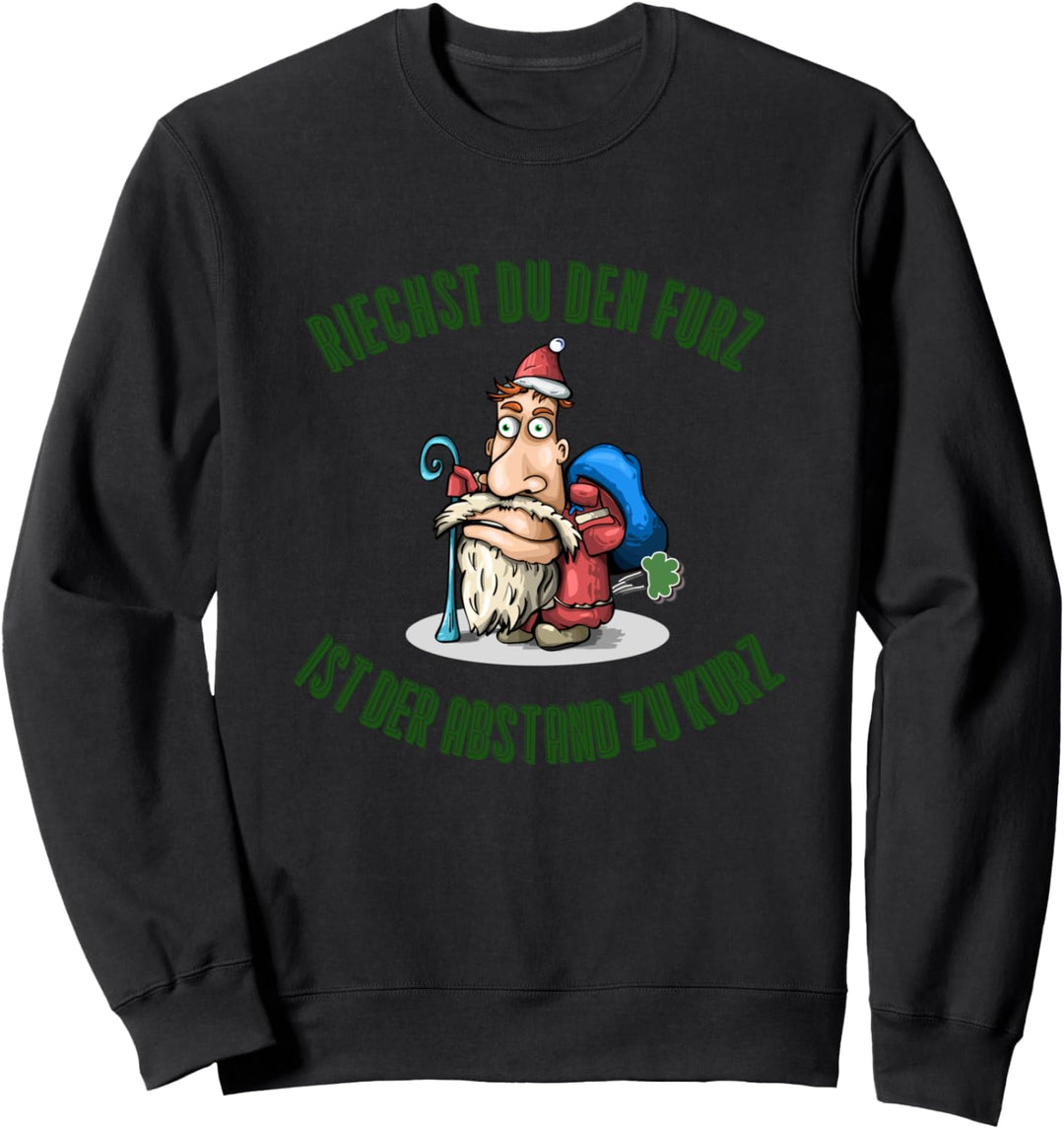 Riechst du den Furz ist Abstand zu kurz Weihnachten Spruch Sweatshirt