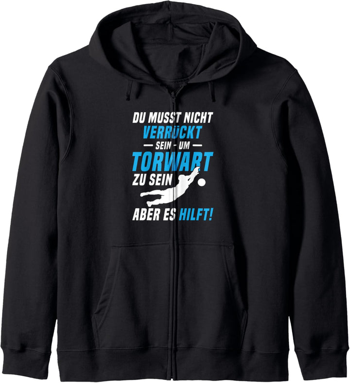 Torwart Torhüter Fussball Tormann Handball Ballsport Geschenk Kapuzenjacke