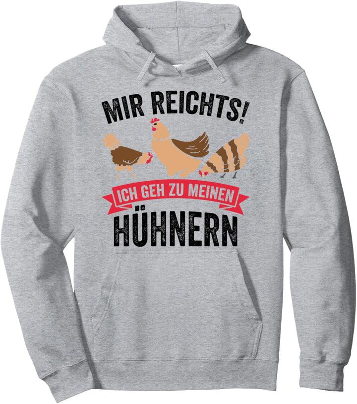 Hühnerzüchter Bauer Mir Reichts Ich Geh Zu Meinen Hühnern Pullover Hoodie