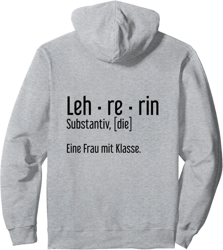 Lehrerin Leh-re-rin Eine Frau Mit Klasse Geschenk Pullover Hoodie