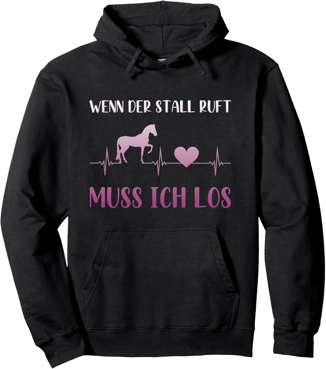 Wenn Der Stall Ruft Muss Ich Los Pferde & Reiter Spruch Pullover Hoodie