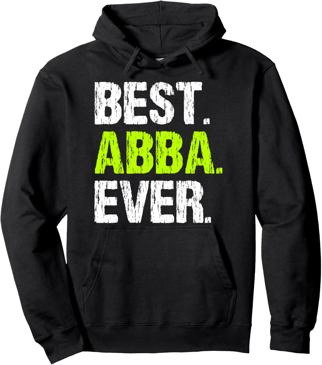 Best Abba Ever Family Funny Cool Pullover Hoodie
