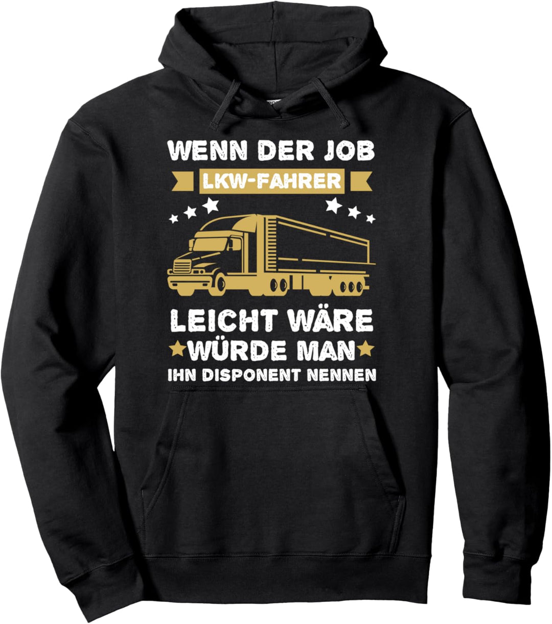 Spedition Arbeitskollege Lkw Fahrer im Lastwagen lustiges Pullover Hoodie