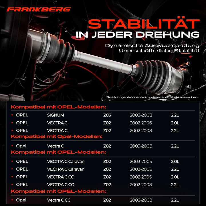 Frankberg Antriebswelle Vorne Links Kompatibel mit Signum 2.0L 2.2L 2004-2008 Vectra C 2.0L 2.2L 200