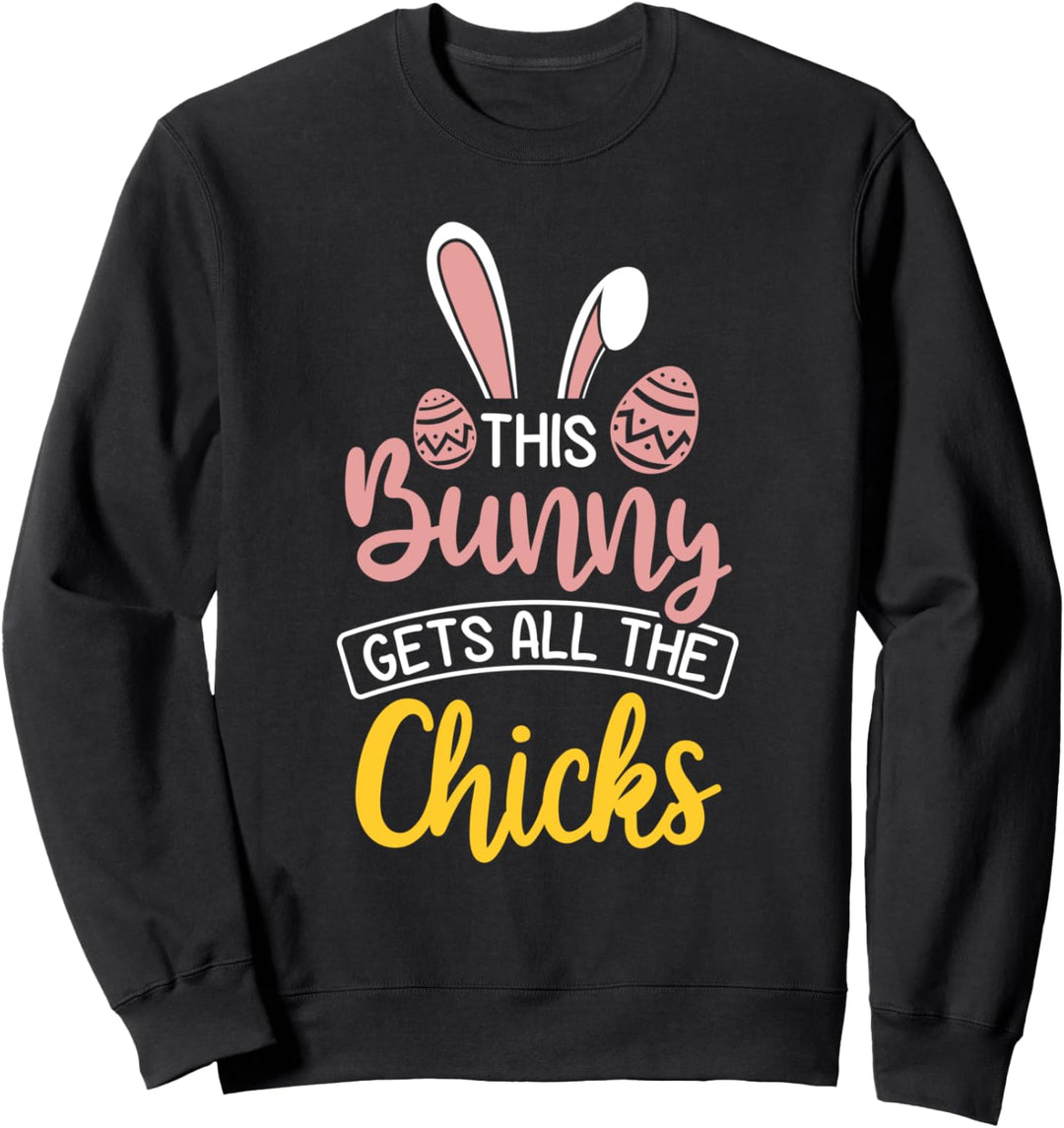 Dieser Hase bekommt alle Küken lustige Ostereierjagd Sweatshirt