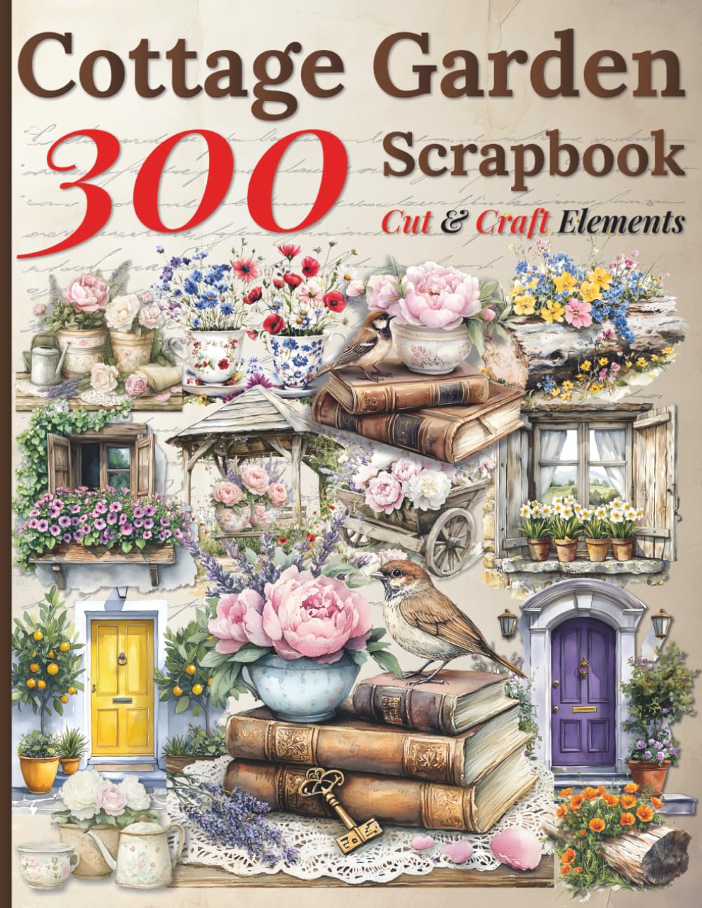 Cottage Garden Scrapbook – 300 Cut & Craft Elements: Vintage Floral Clipart for Scrapbooking, Junk J