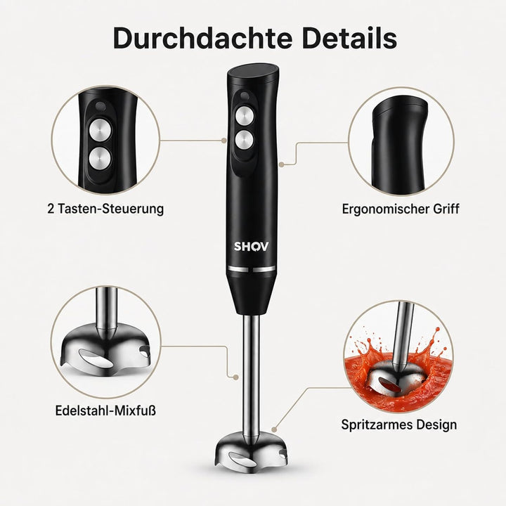 Shov Stabmixer- Hochleistungs-Stabmixer, Edelstahlklingen, 2 Geschwindigkeiten, Ergonomisches Design
