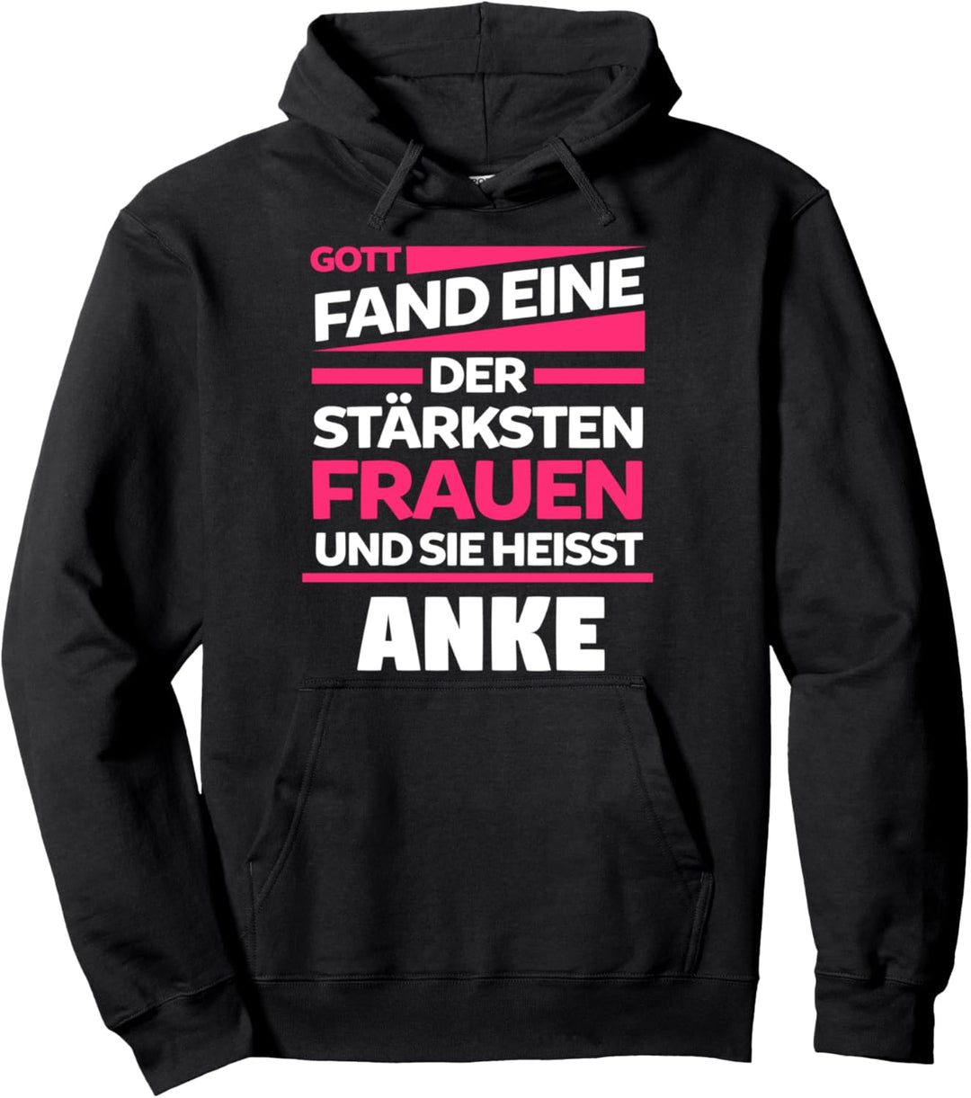 Anke Name Vorname Geburstag Pullover Hoodie
