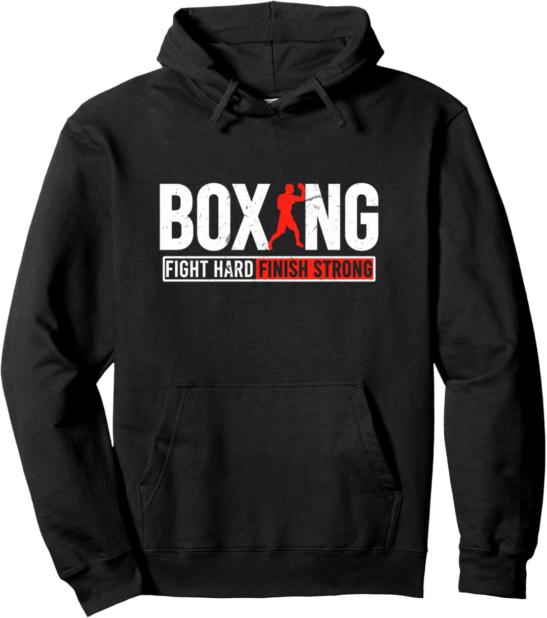 Fight Hard and Finish | Motivational Boxing Fighter Quote Pullover Hoodie