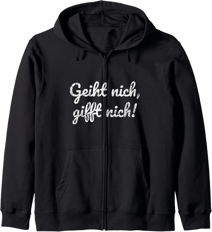 Geiht nich gifft nich plattdeutsch schnacken Norddeutschland Kapuzenjacke