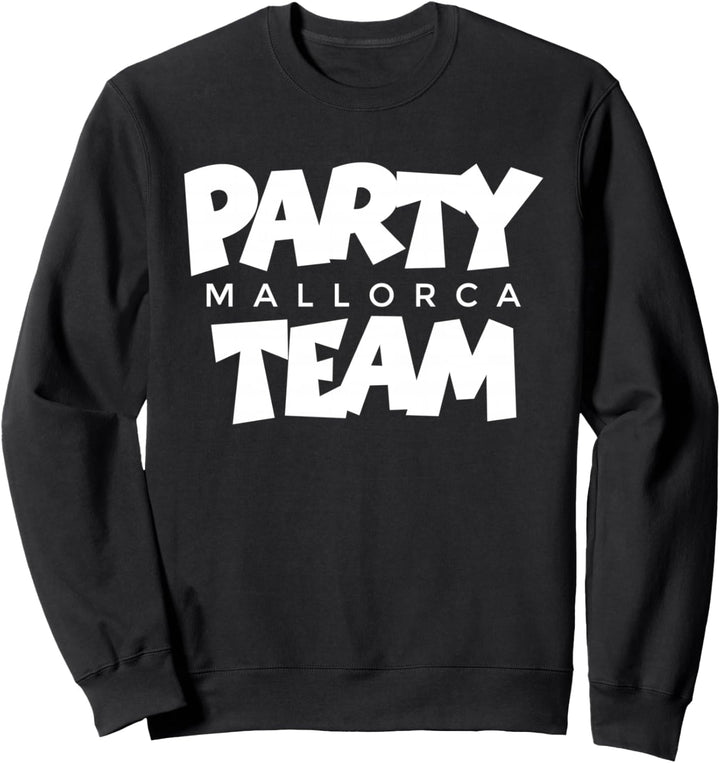 Mallorca Party Team (Weiss) Malle Sweatshirt