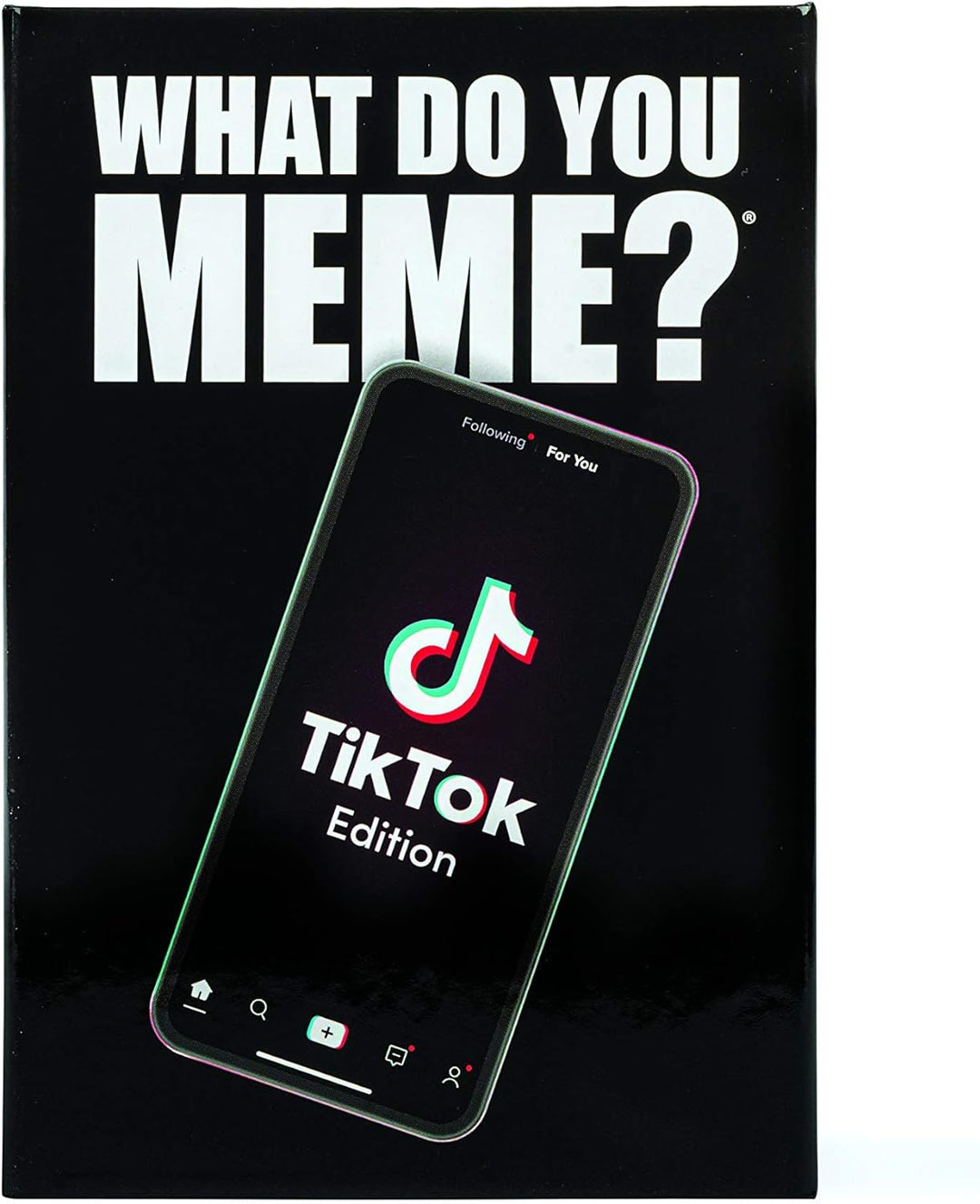 WHAT DO YOU MEME? TikTok Edition