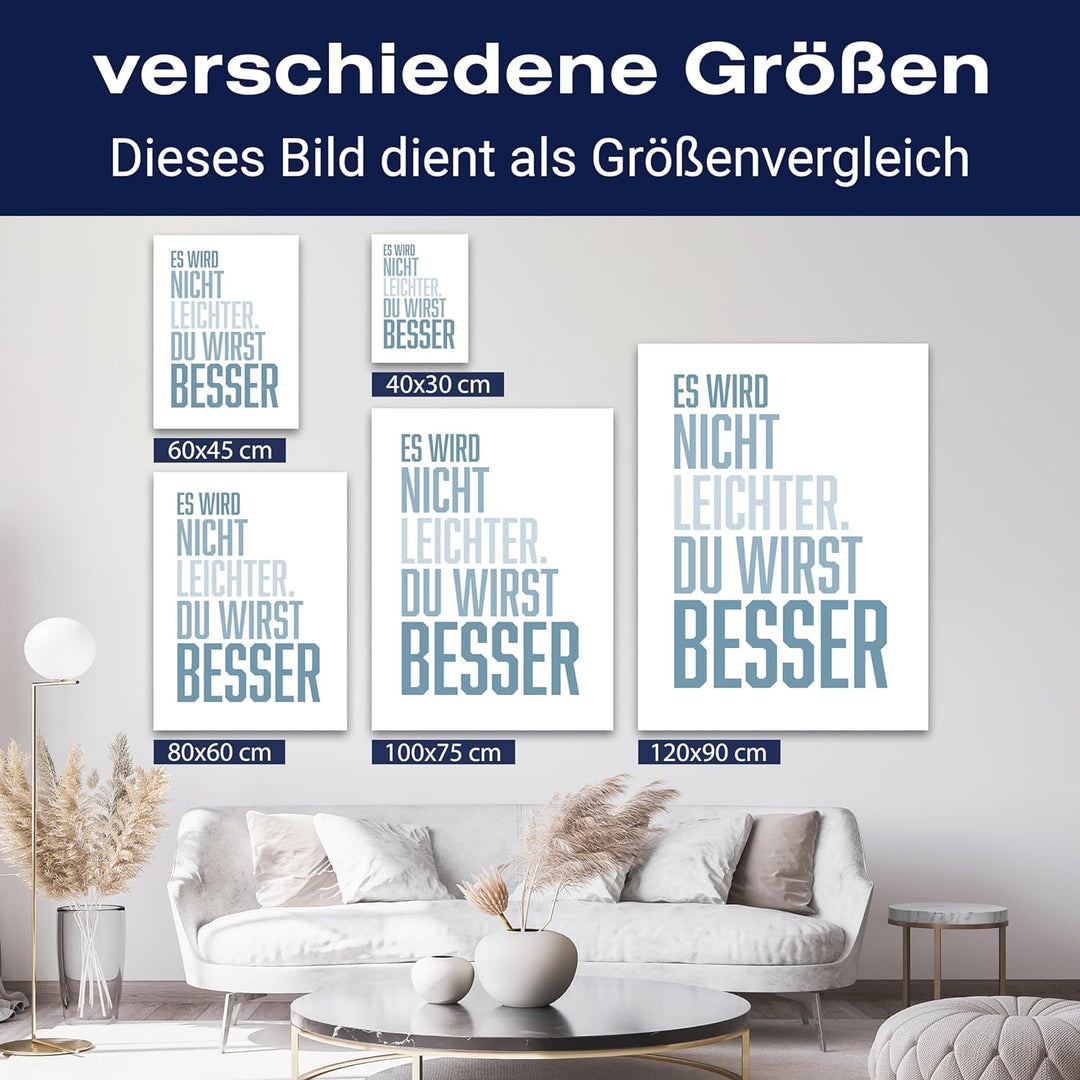 wandmotiv24 Motivations Motiv als Leinwandbild, 40x30cm, Hochformat, Motivation, du wirst Besser, We