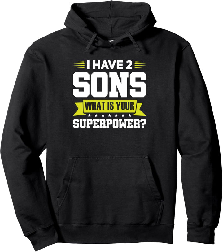 Ich habe 2 Sons Was ist deine Supermacht? Familie Pullover Hoodie