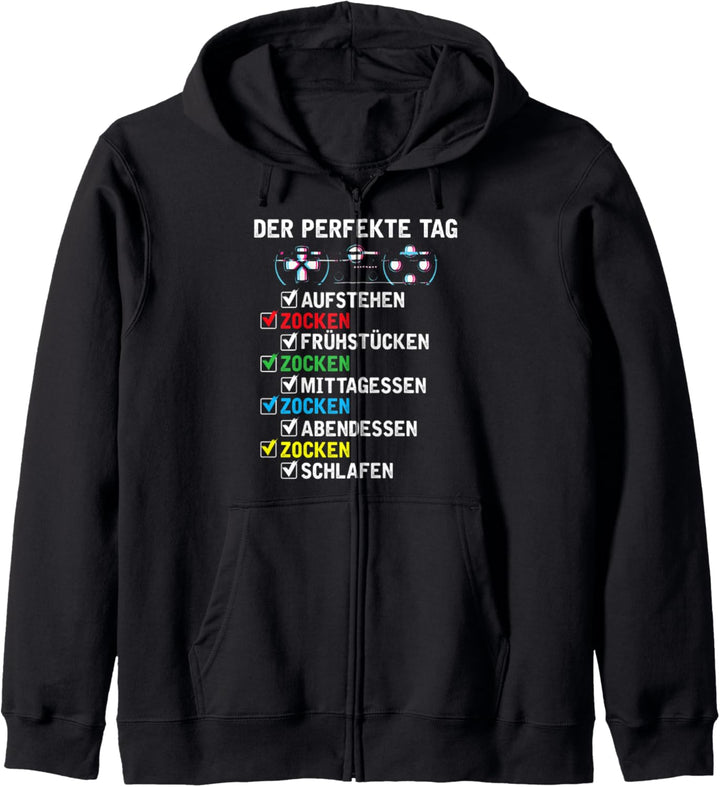 Zocker Gamer Spruch jeden Tag Zocken Kapuzenjacke