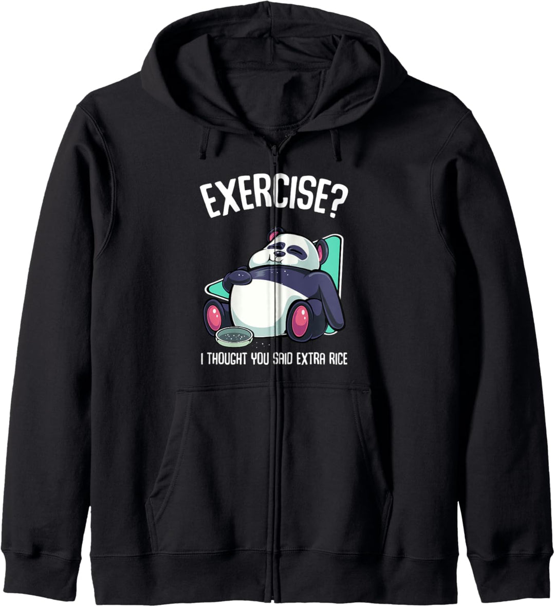 Exercise I Thought You Said Extra Rice Panda Kawaii Süss Reis Kapuzenjacke