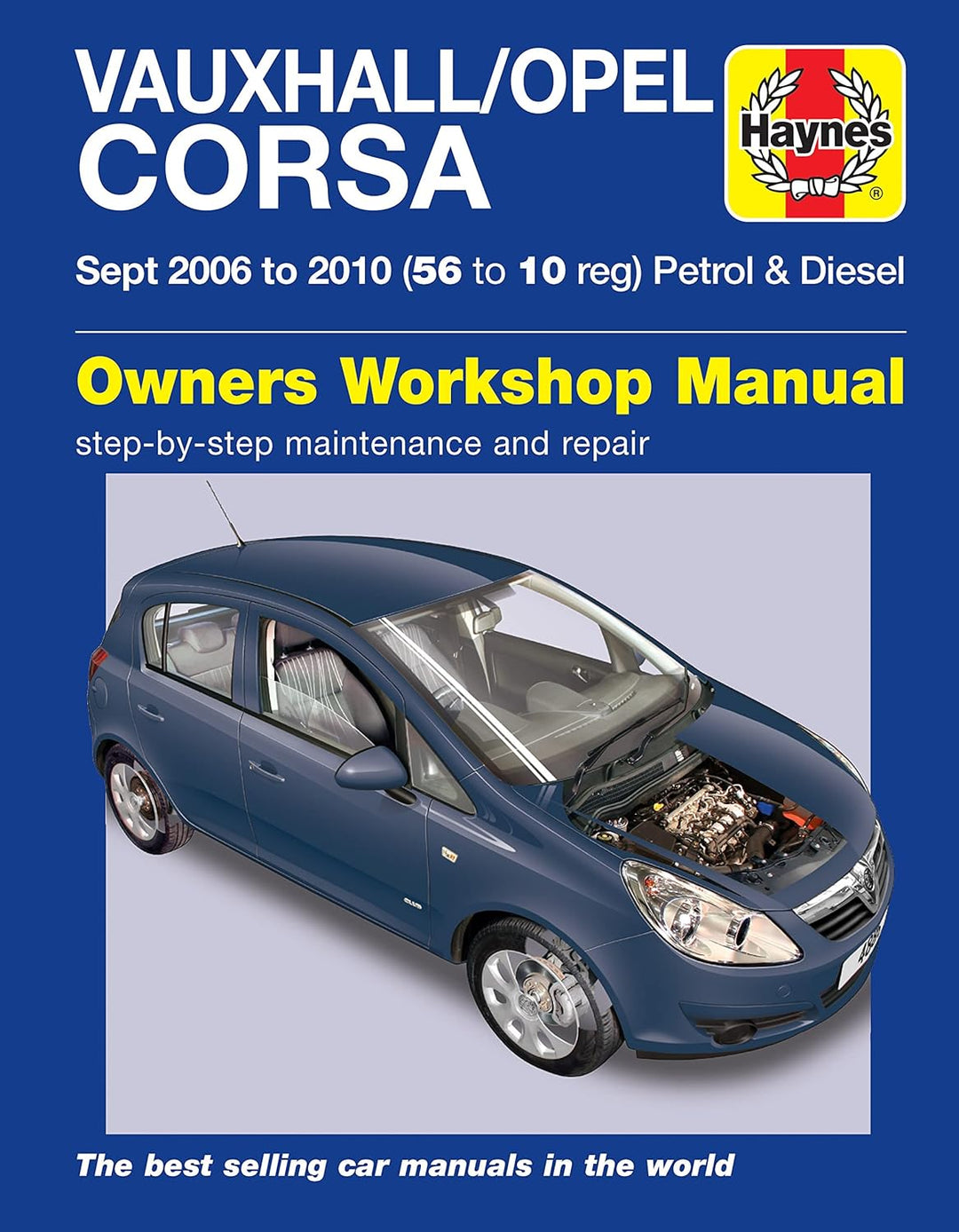 Vauxhall/Opel Corsa Petrol & Diesel (Sept 06 - 10) Haynes Repair Manual, Taschenbuch