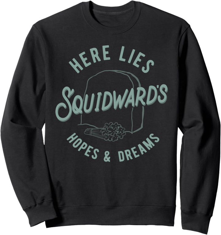 SpongeBob SquarePants Here Lies Squidward's Hopes & Dreams Sweatshirt