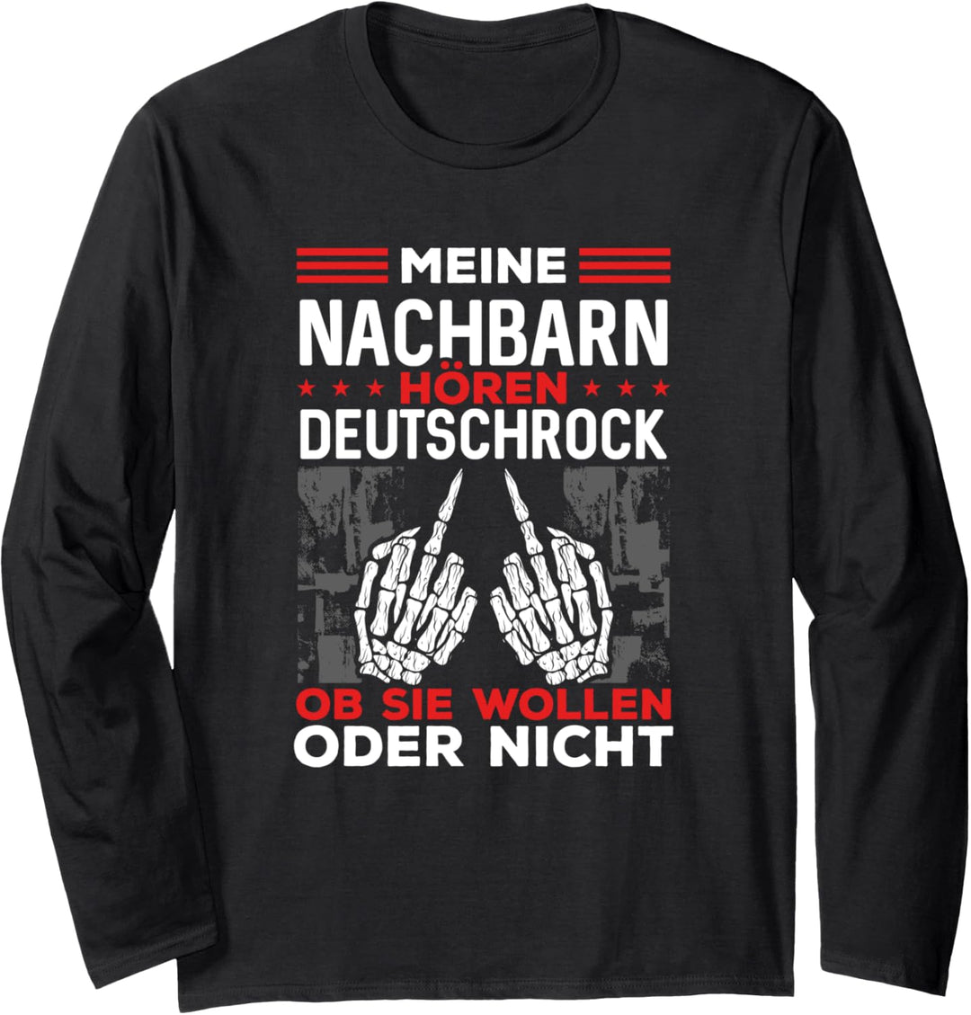 Meine Nachbarn hören Deutschrock Langarmshirt