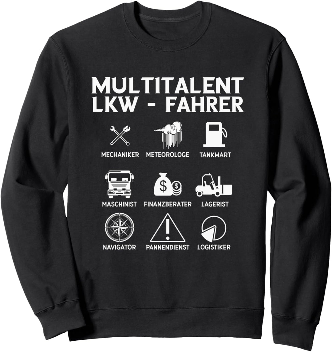 LKW Fahrer Trucker Lustiger Spruch Auto Truck Sweatshirt