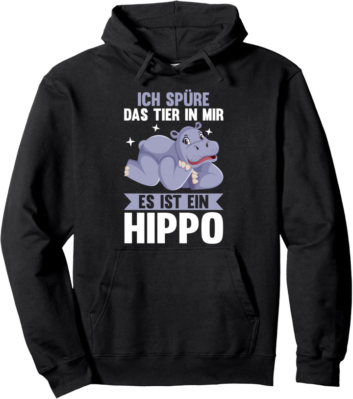 Das Tier in mir ist ein Hippo Pullover Hoodie