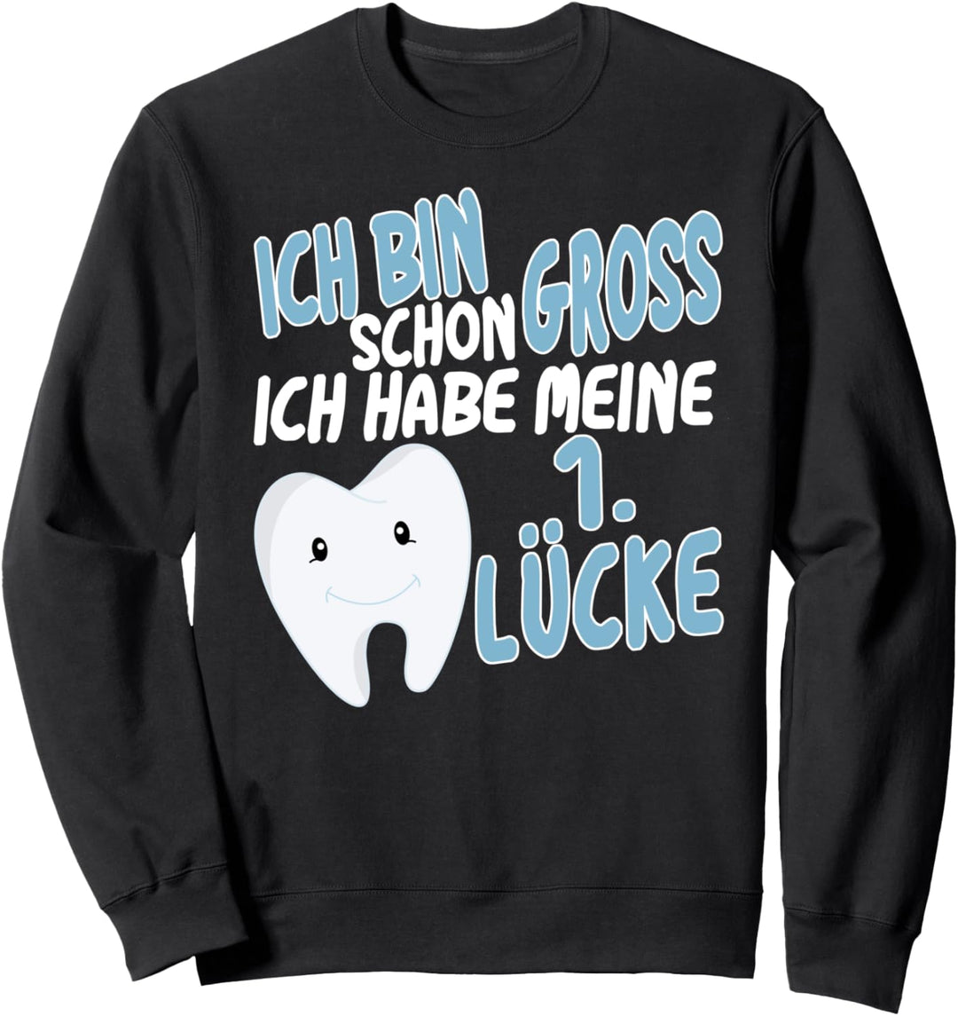 Zahnlücke Zahnfee Wackelzahn Sweatshirt