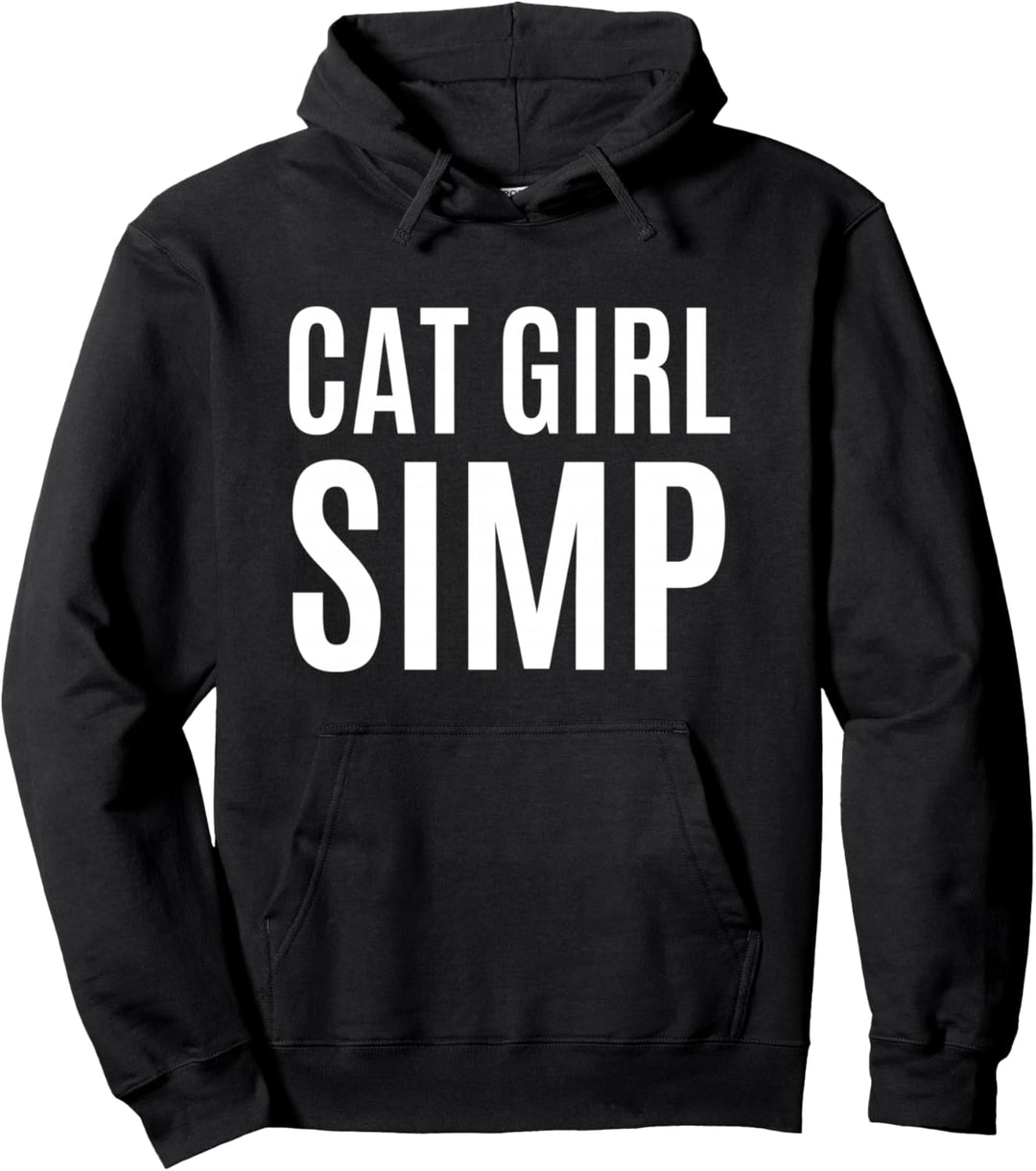 Cat Girl Simp - Cute Anime Kawaii Otaku e-girl Gamer Simp Pullover Hoodie