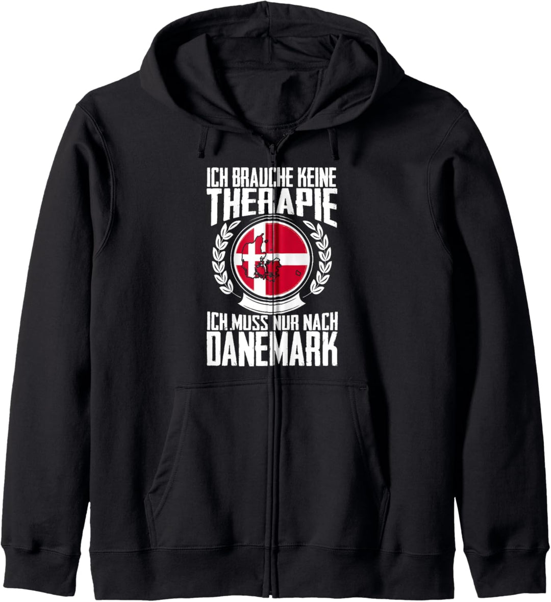 Keine Therapie - Ich muss nur nach Dänemark Kapuzenjacke