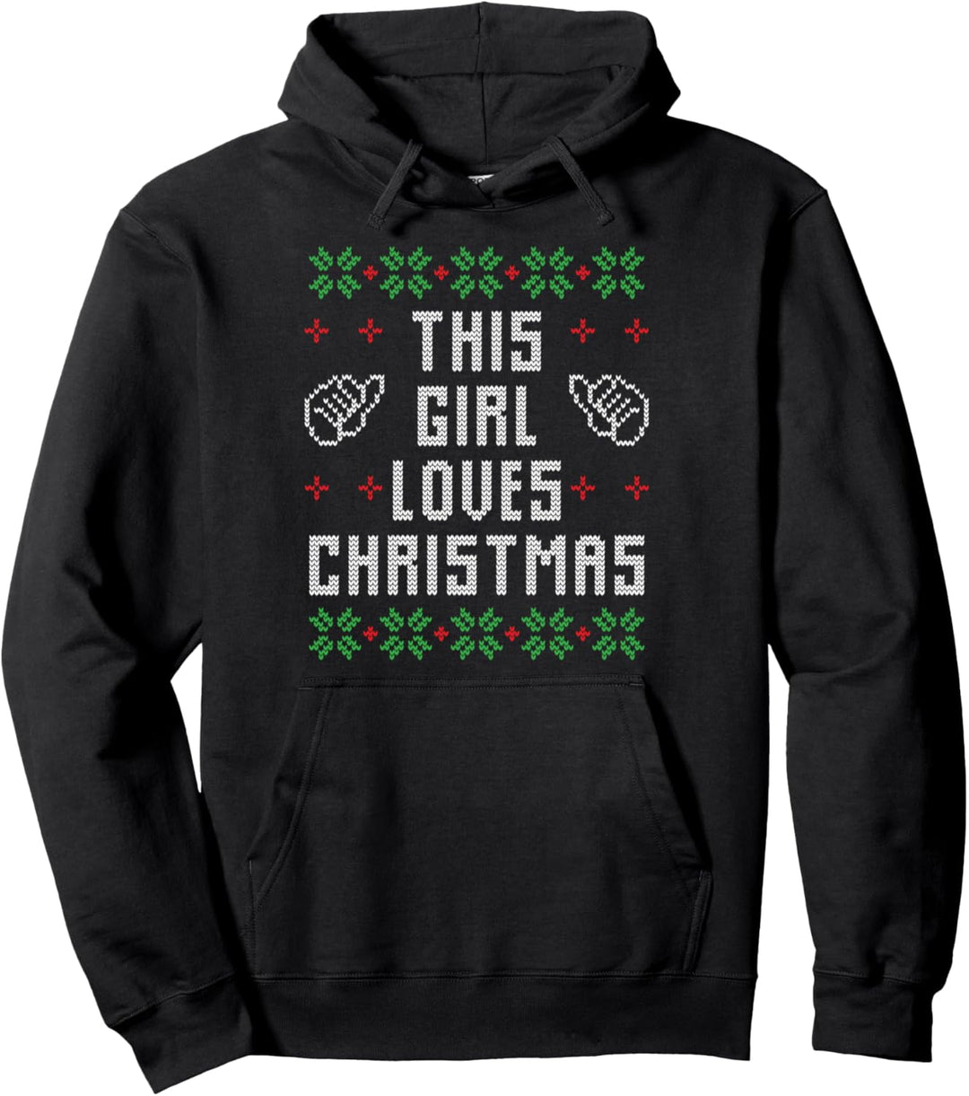 Hässlicher Weihnachtspullover Dieses Mädchen liebt Weihnachten Pullover Hoodie